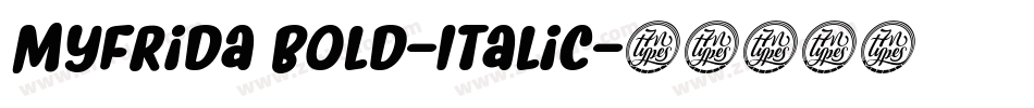 Myfrida Bold-Italic字体转换